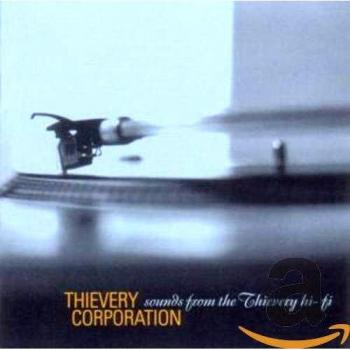 Thievery Corporation Sounds From The Thievery Hi-Fi