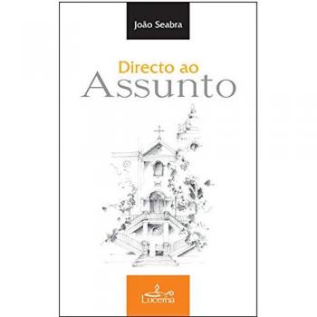 DIRECTO AO ASSUNTO