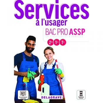 Services à l'usager 2de, 1re, Tle Bac Pro ASSP (2021)