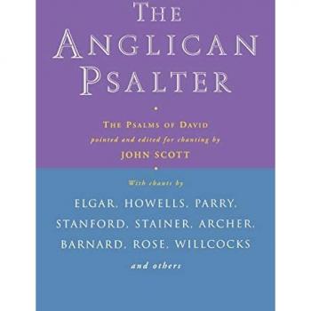 The Anglican Psalter: The Psalms of David Pointed and Edited for Chanting