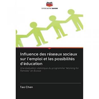 Influence des réseaux sociaux sur l'emploi et les possibilités d'éducation: Une évaluation statistique du programme Working for Families en Écosse