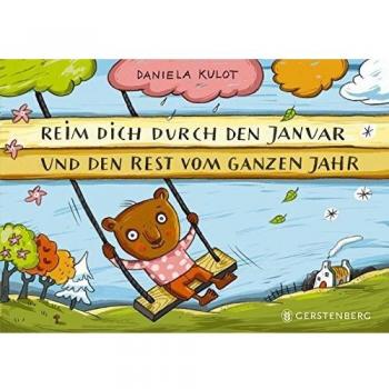 Daniela Kulot Reim Dich Durch Den Januar Und Den Rest Vom Ganzen Jahr