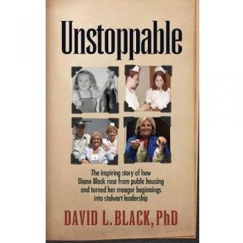 Unstoppable: The Inspiring Story of how Diane Black rose from public housing and turned her meager beginnings into stalwart leadership