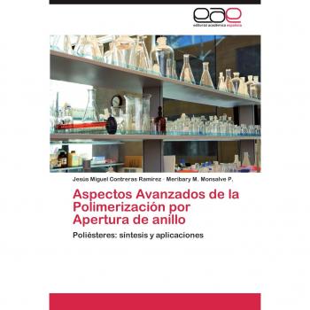 Aspectos Avanzados de la Polimerización por Apertura de anillo: Poliésteres: síntesis y aplicaciones