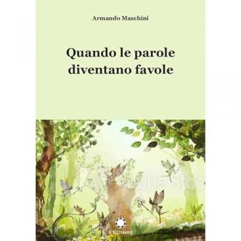 Quando le parole diventano favole