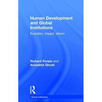 Human Development and Global Institutions by Richard Ponzio