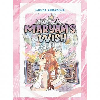 Fariza Ahmadova Maryam's Wish
