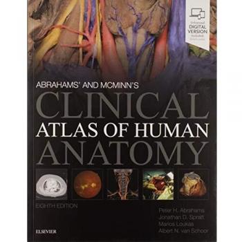 Abrahams' and McMinn's Clinical Atlas of Human Anatomy E-Book 8th Edition: with STUDENT CONSULT Online