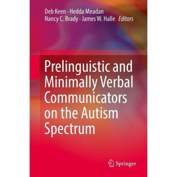 Prelinguistic and Minimally Verbal Communicators on the Autism Spectrum