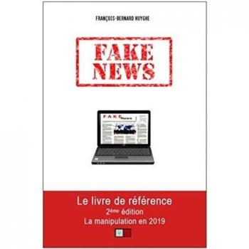 Fake News : La manipulation en 2019