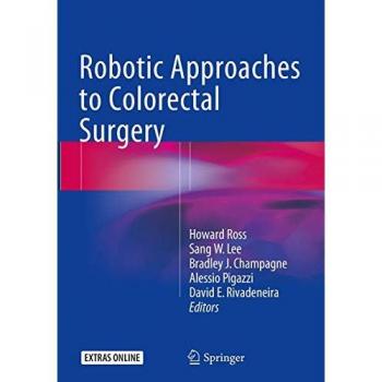 Robotic Approaches to Colon and Rectal Surgery