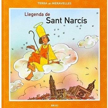 Llegenda de Sant Narcís: 2 (Terra de meravelles)