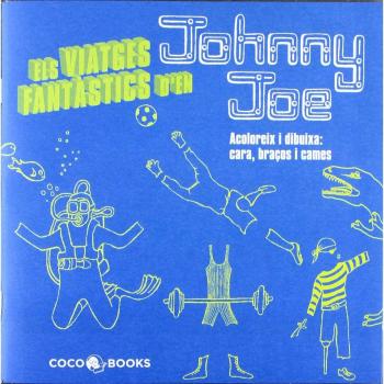 ELS VIATGES FANTÀSTICS DE JOHNNY JOE