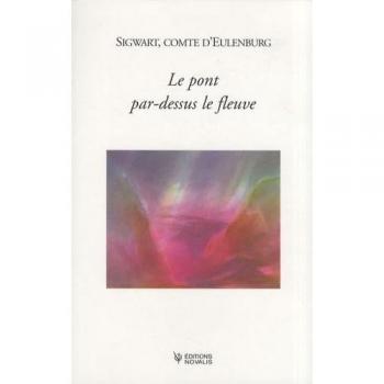 Le pont par-dessus le fleuve