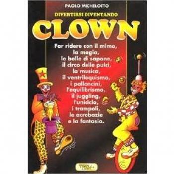 Divertirsi diventando clown