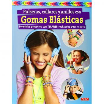 Pulseras, collares y anillos con gomas elásticas (Tapa blanda).