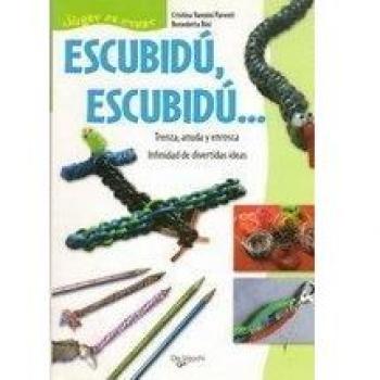 Escubidú, escubidú...