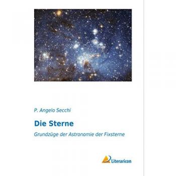 Die Sterne, Fachbücher von P. Angelo Secchi