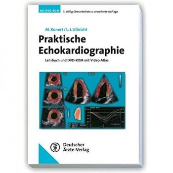 Matthias Kunert Praktische Echokardiographie: Lehrbuch Und Cd-Rom Mit Video-Atlas