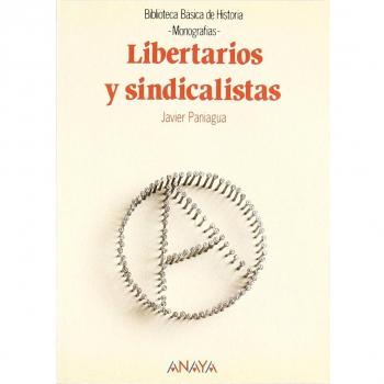 Libertarios y sindicalistas