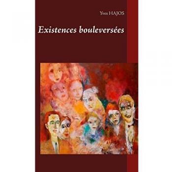 Existences bouleversées