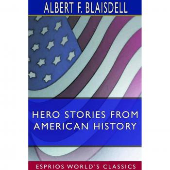 Hero Stories From American History