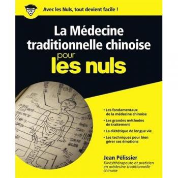 La médecine traditionnelle chinoise pour les nuls