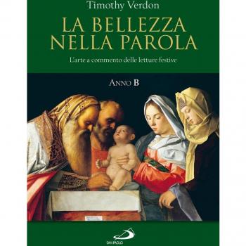 La bellezza nella parola. L'arte a commento delle letture festive...
