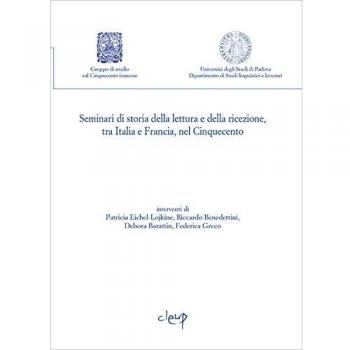 Seminari di storia della lettura e della ricezione, tra Italia e Francia, nel Cinquecento