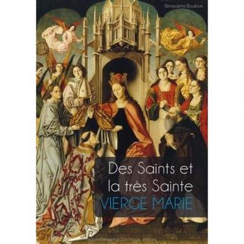Des saints et la très Sainte Vierge Marie
