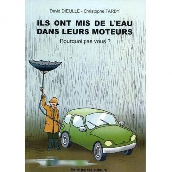 Ils Ont Mis De L'eau Dans Leur Moteur
