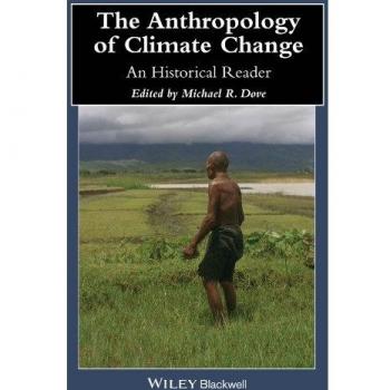 The Anthropology of Climate Change