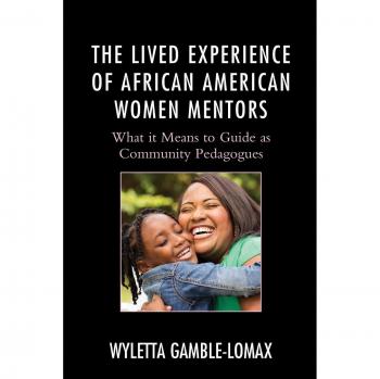 The lived experience of african american women mentors.