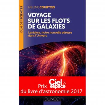 Voyage sur les flots de galaxies : Laniakea, notre nouvelle adresse dans l'Univers
