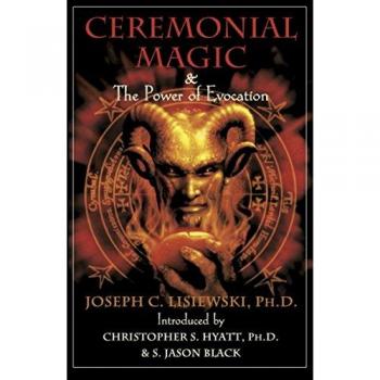 Ceremonial Magic & Power of Evocation by Joseph C. Lisiewski Paperback Book