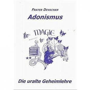 Adonismus. Die uralte Geheimlehre