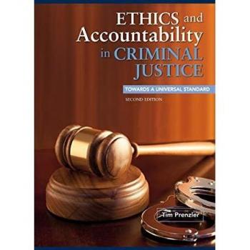 Ethics and Accountability in Criminal Justice: Towards a Universal Standard