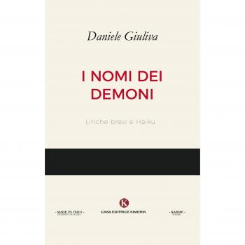 I nomi dei demoni. Liriche brevi e haiku