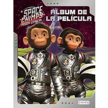 Space Chimps. Misión Espacial. El álbum de la película Tapa dura