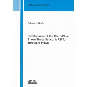 Development of the Micro-Pillar Shear-Stress Sensor MPS³ for Turbulent Flows
