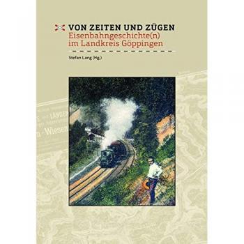 Von Zeiten und Zügen