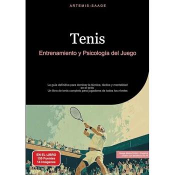 Tenis: Entrenamiento y Psicología del Juego, Ratgeber von Artemis Saage