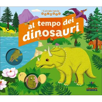 Al tempo dei dinosauri. Il piccolo mondo animato
