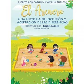 El Arenero Una Historia de Inclusion y Aceptacion de las Diferencias Nueva Edicion