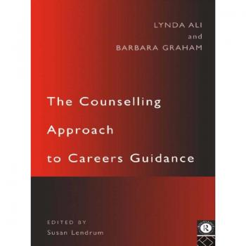 The Counselling Approach to Careers Guidance