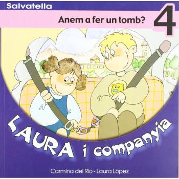 Laura i companyia 4: Anem a fer un tomb? (Tapa blanda).