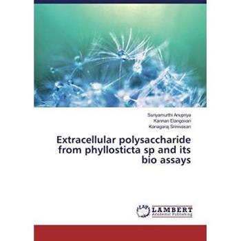 Extracellular polysaccharide from phyllosticta sp and its bio assays