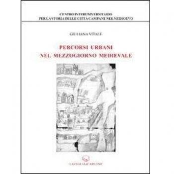 Percorsi urbani nel Mezzogiorno medievale