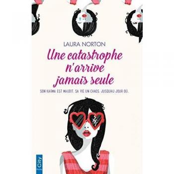 Une catastrophe n'arrive jamais seule