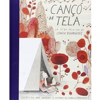 Canço De Tela: La vida teixida de Louis Bourgeois (LA PETITA IMPEDIMENTA)